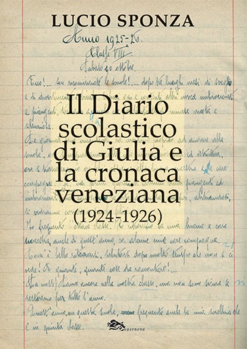 Il diario scolastico di Giulia e la cronaca veneziana (1924-1926) | Immagine principale
