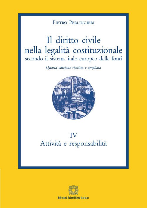 Il diritto civile nella legalità costituzionale secondo il sistema italo-europeo …