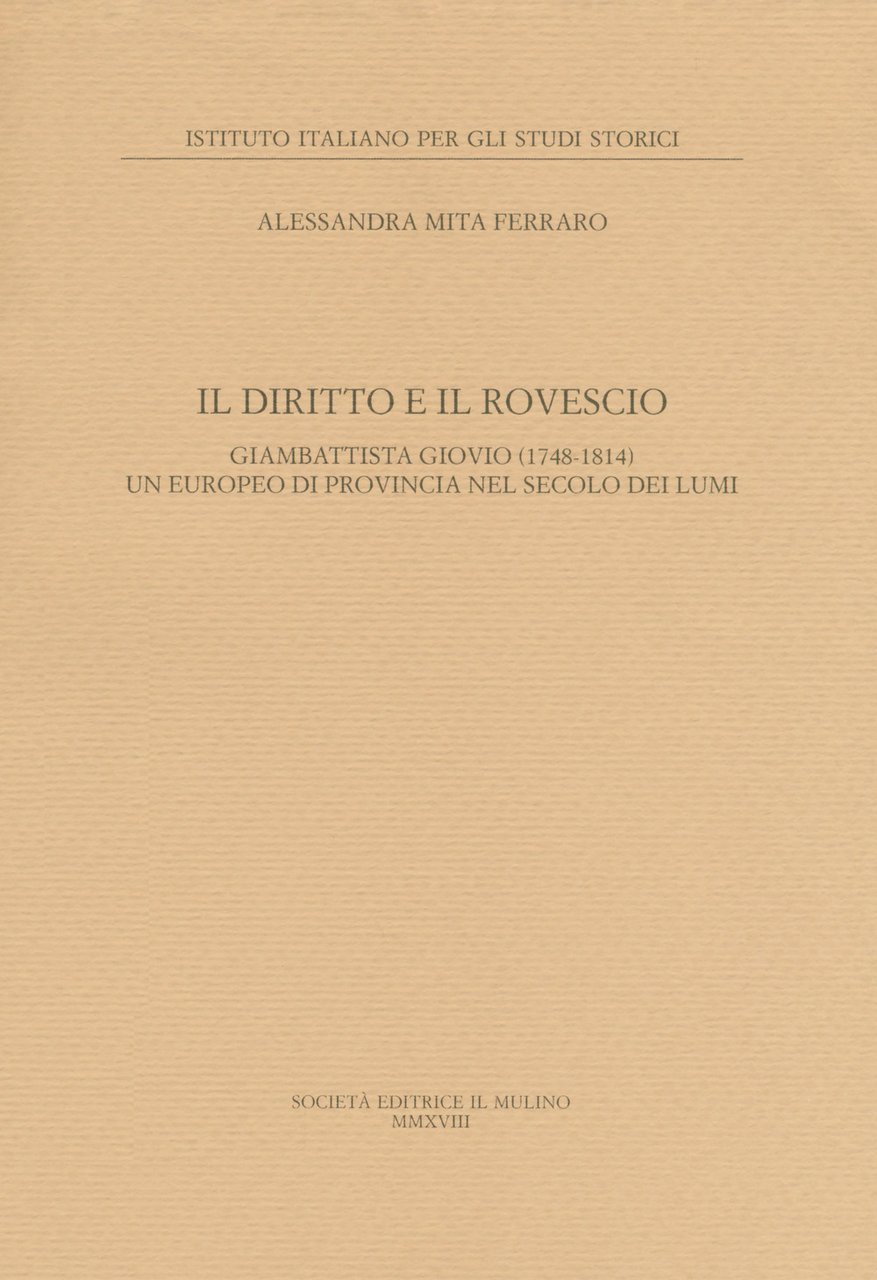 Il diritto e il rovescio. Giambattista Giovio (1748-1814) un europeo …