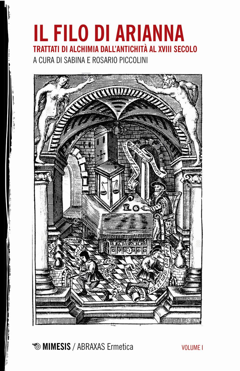 Il filo di Arianna. Trattati di alchimia dall'antichità al XVIII …