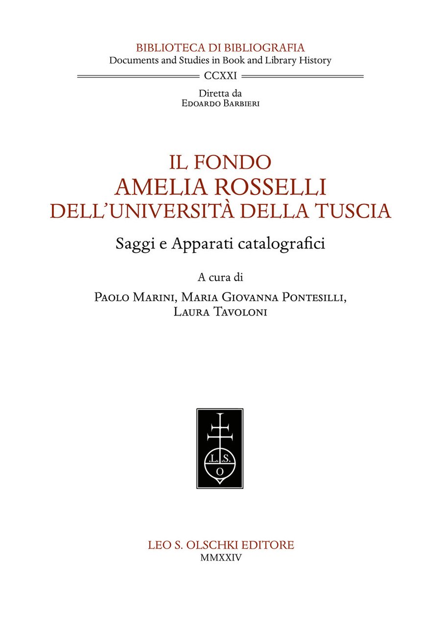 Il fondo Amelia Rosselli dell'Università della Tuscia. Saggi e apparati …