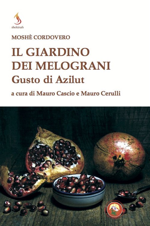 Il giardino dei melograni. Gusto di Azilut | Immagine principale