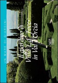 Il giardino di Villa La foce in Val d'Orcia | Immagine principale