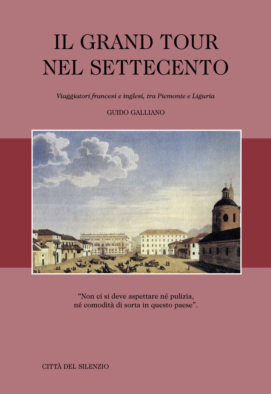 Il Grand Tour nel Settecento. Viaggiatori francesi e inglesi, tra …