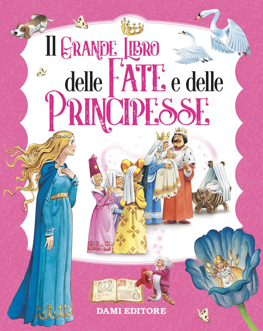 Il grande libro delle fate e principesse. Ediz. a colori | Immagine principale