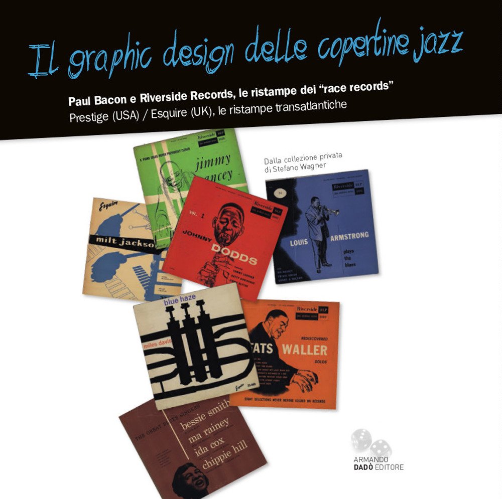 Il graphic design delle copertine jazz. Paul Bacon e Riverside …