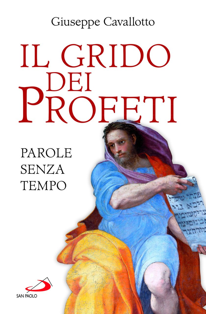 Il grido dei profeti. Parole senza tempo