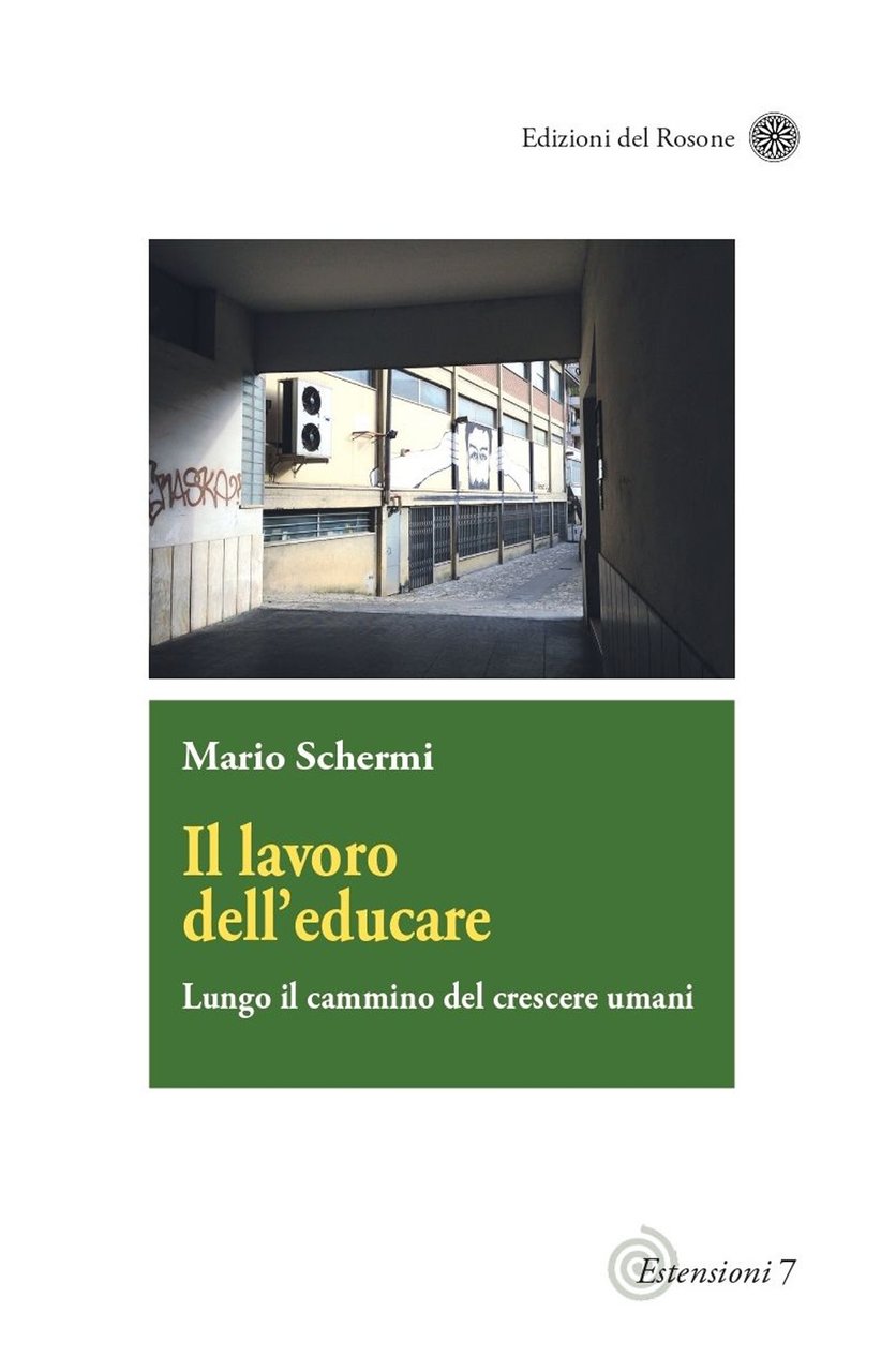 Il lavoro dell'educare. Lungo il cammino del crescere umani | Immagine principale