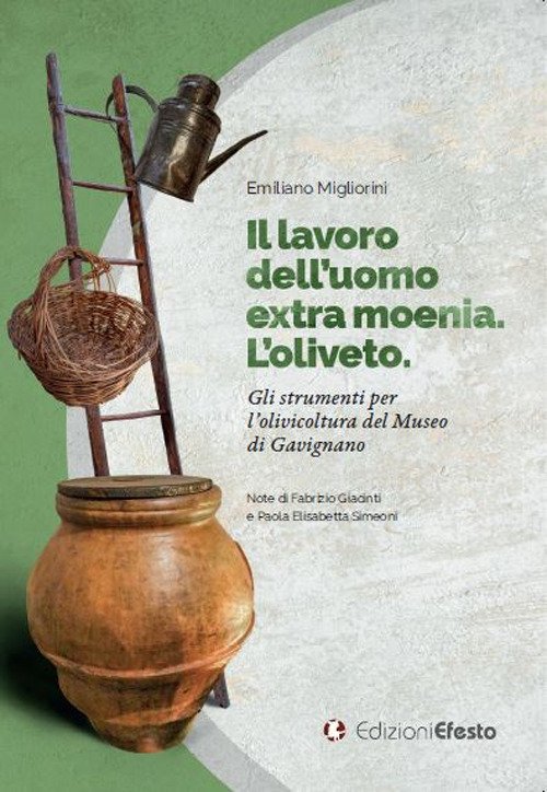 Il lavoro dell'uomo extra moenia. Gli strumenti per l'olivicoltura del … | Immagine principale