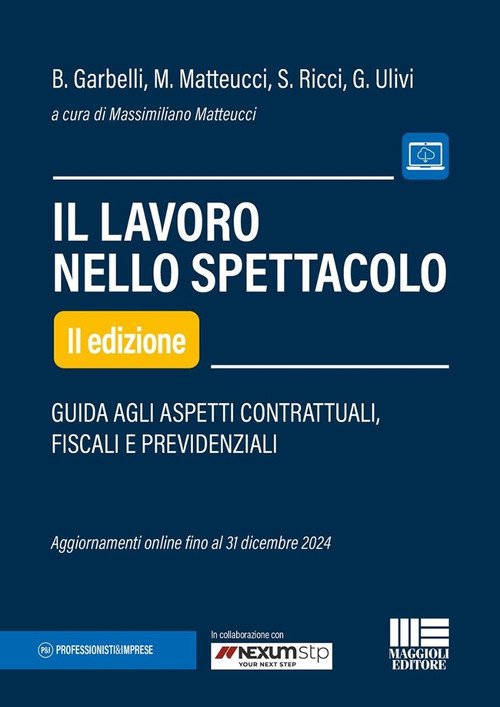 Il lavoro nello spettacolo. Guida agli aspetti contrattuali, fiscali e …