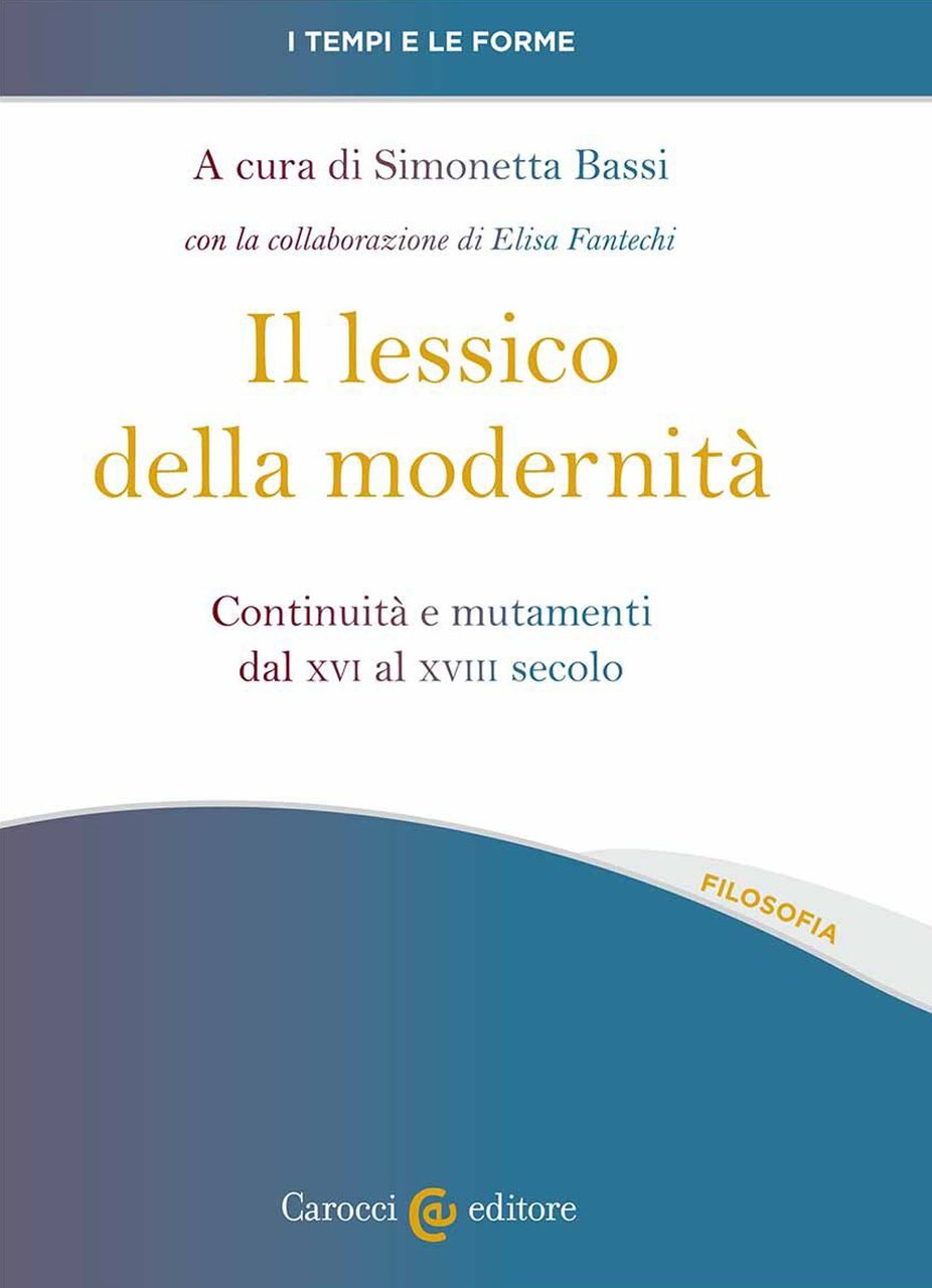 Il lessico della modernità. Continuità e mutamenti dal XVI al …