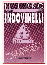 Il libro degli indovinelli. 400 indovinelli d'autore da risolvere da …