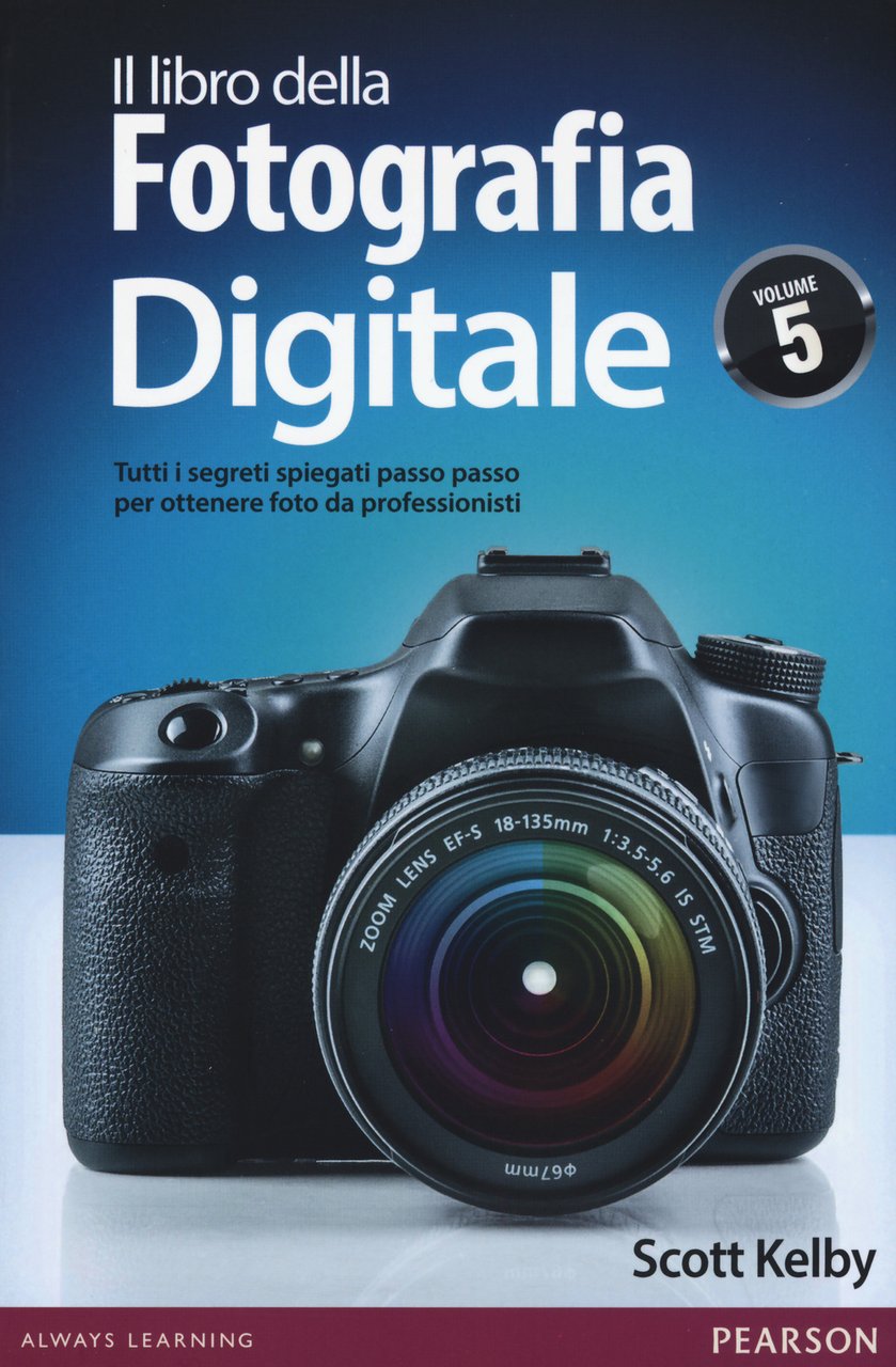 Il libro della fotografia digitale. Tutti i segreti spiegati passo … | Immagine principale