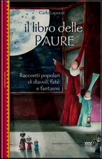 Il libro delle paure. Racconti popolari di diavoli, fate e … | Immagine principale