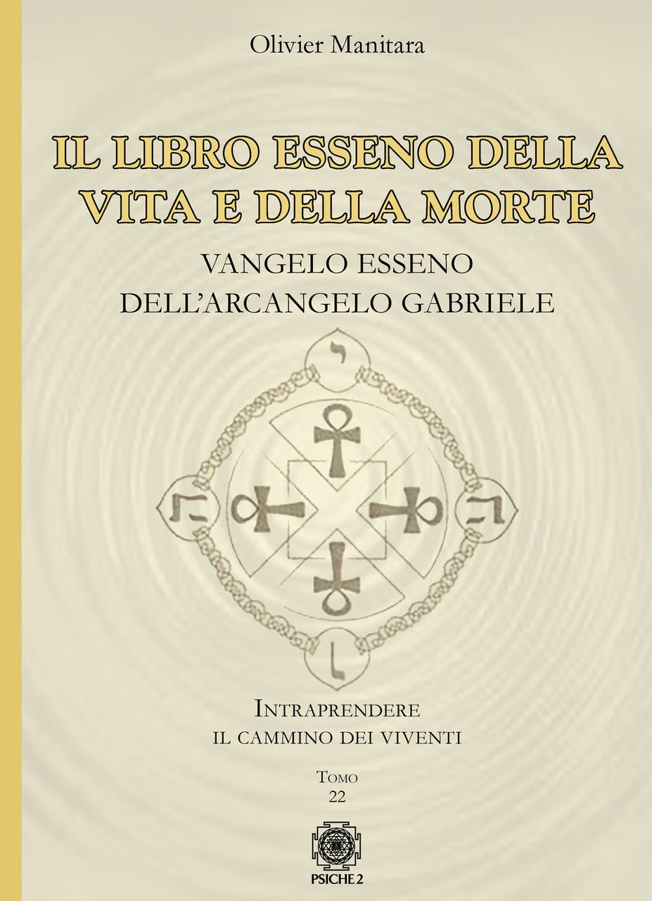 Il libro esseno della vita e della morte. Vangelo esseno …