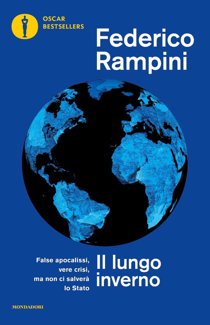 Il lungo inverno. False apocalissi, vere crisi ma non ci …