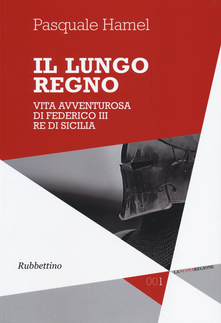 Il lungo regno. Vita avventurosa di Federico III, re di …
