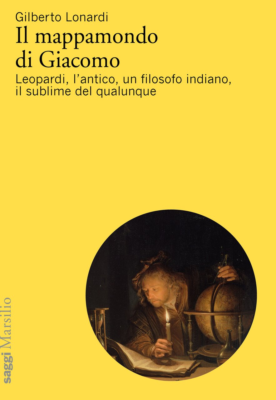 Il mappamondo di Giacomo. Leopardi, l'antico oltre l'antico, un filosofo …