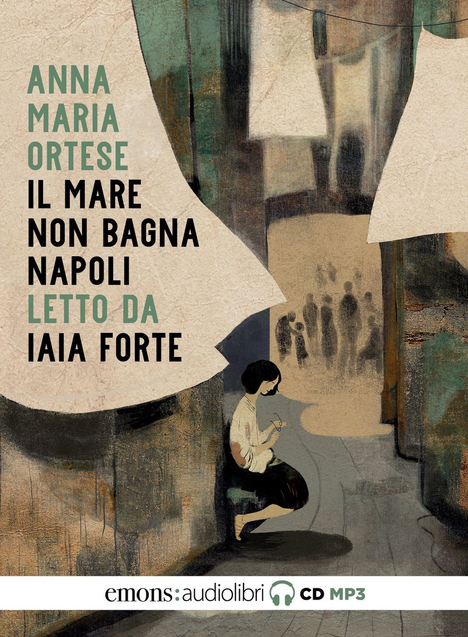 Il mare non bagna Napoli letto da Iaia Forte. Audiolibro. …