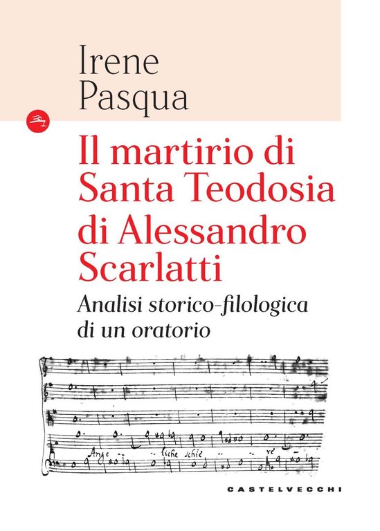 Il martirio di Santa Teodosia di Alessandro Scarlatti. Analisi storico-filologica … | Immagine Gallery 2