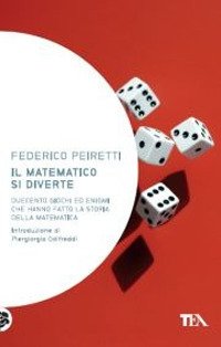 Il matematico si diverte. Duecento giochi ed enigmi che hanno … | Immagine principale