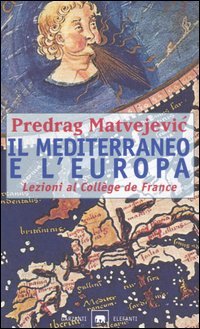 Il Mediterraneo e l'Europa. Lezioni al Collège de France | Immagine principale