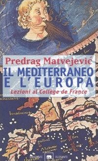 Il Mediterraneo e l'Europa. Lezioni al Collège de France | Immagine Gallery 2