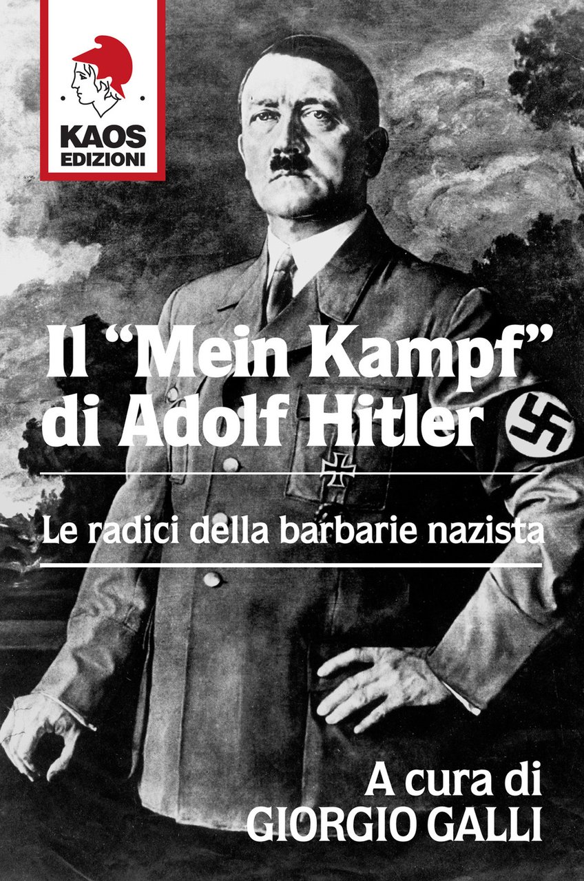Il «Mein Kampf» di Adolf Hitler. Le radici della barbarie …