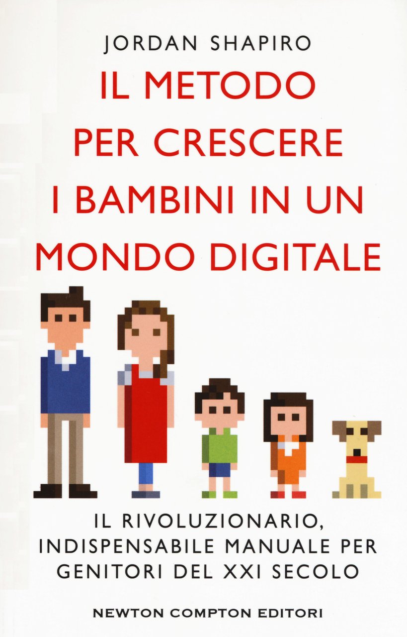 Il metodo per crescere i bambini in un mondo digitale | Immagine principale