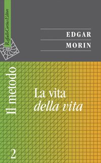 Il metodo. Vol. 2: La vita della vita | Immagine principale