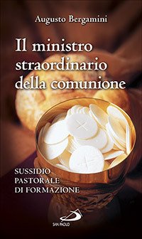 Il ministro straordinario della Comunione. Sussidio pastorale di formazione | Immagine principale