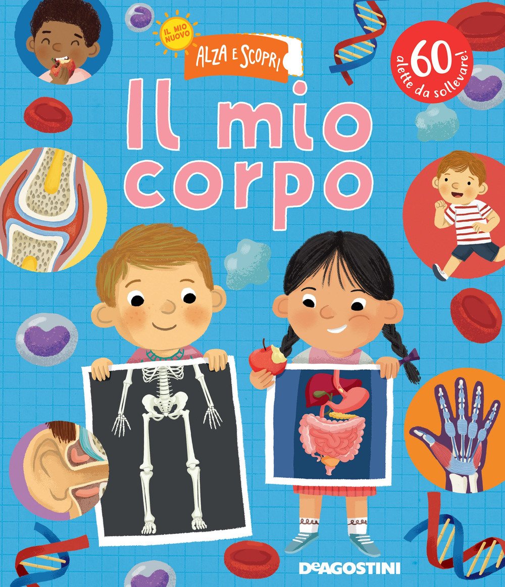 Il mio corpo. Il mio nuovo alza e scopri. Ediz. …