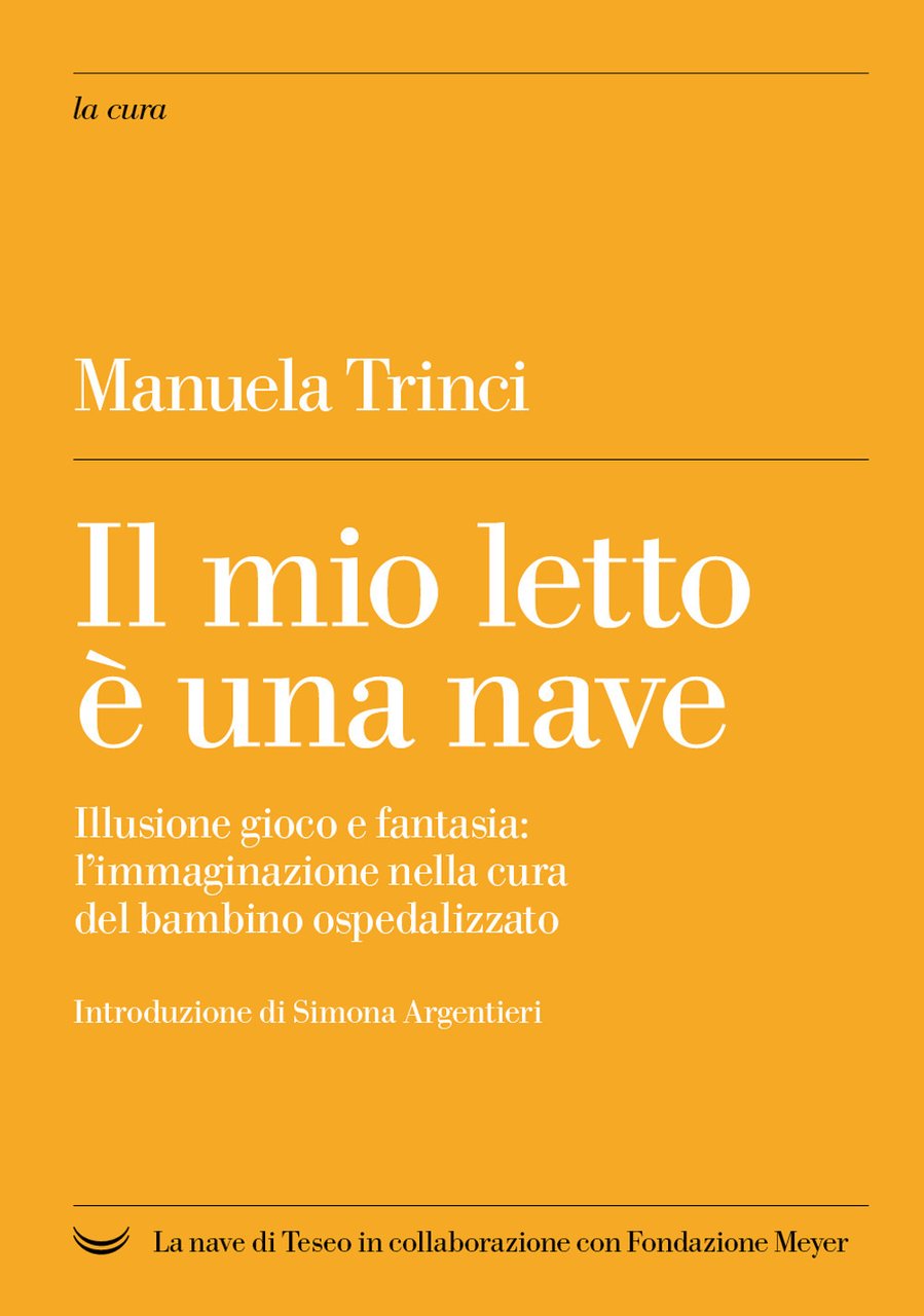Il mio letto è una nave. Illusione gioco e fantasia: …