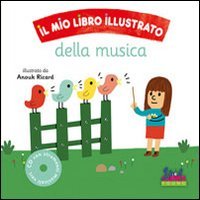 Il mio libro illustrato della musica. Con CD Audio | Immagine principale