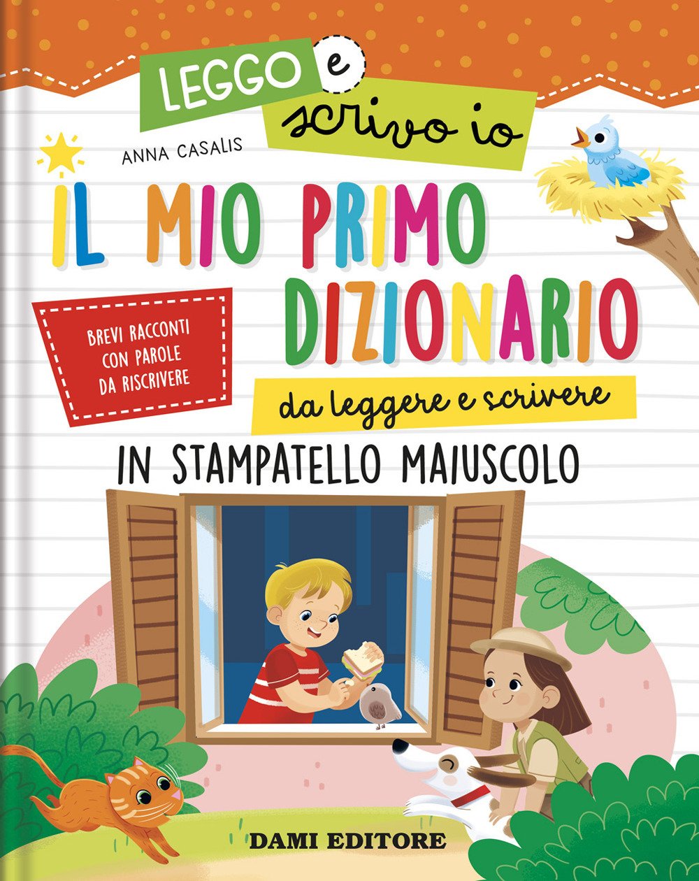 Il mio primo dizionario da leggere e scrivere. In stampatello …