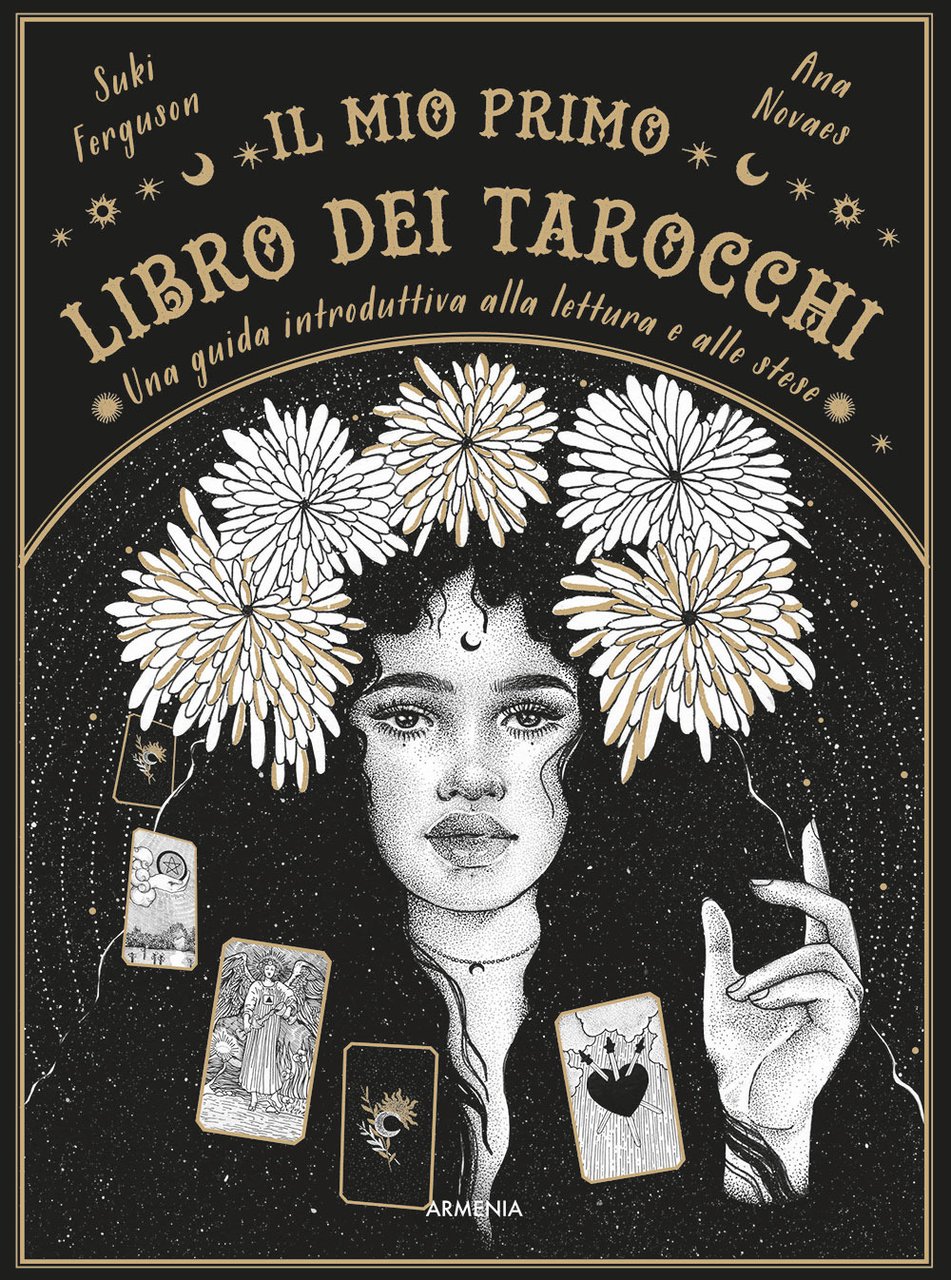 Il mio primo libro dei tarocchi. Una guida introduttiva alla …
