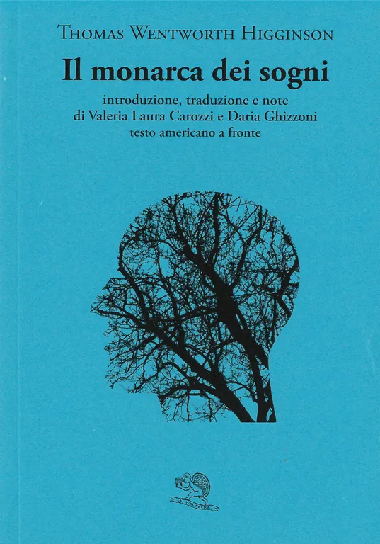 Il monarca dei sogni. Testo americano a fronte