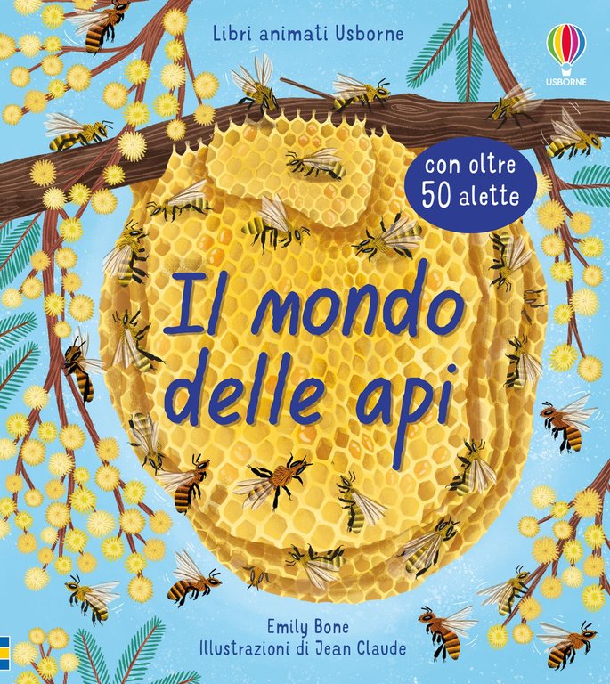 Il mondo delle api. Libri animati. Ediz. a colori
