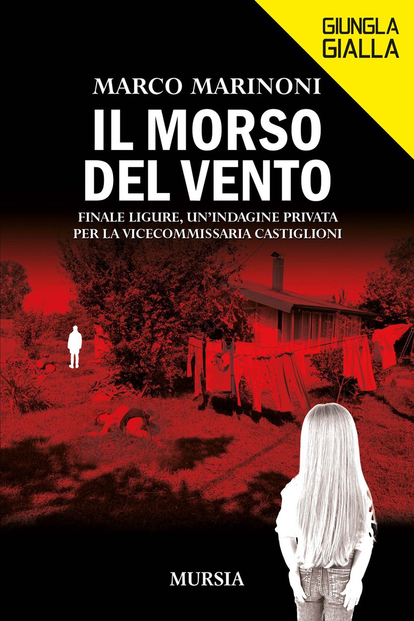 Il morso del vento. Finale Ligure, un'indagine privata per la …