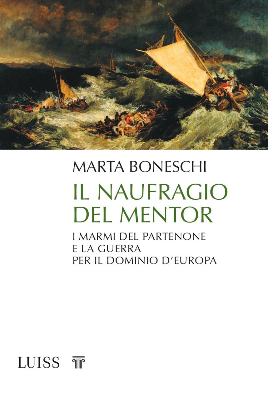 Il naufragio del Mentor. I marmi del Partenone e la …