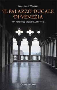 Il Palazzo Ducale di Venezia. Un percorso storico-artistico | Immagine principale