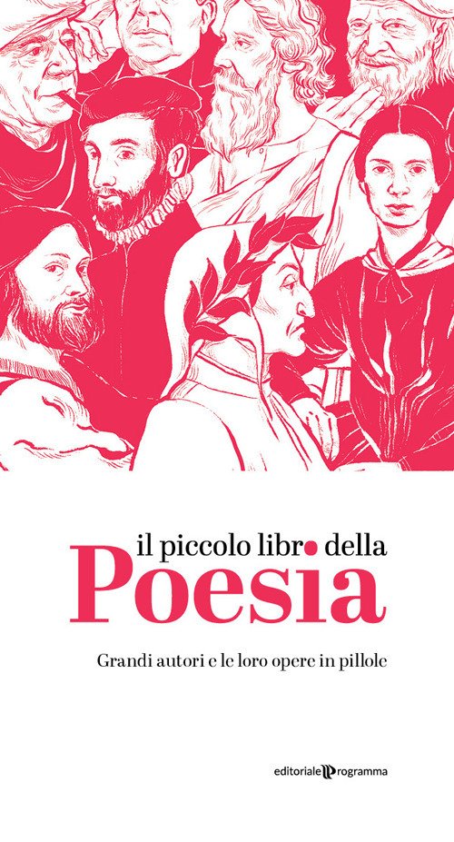 Il piccolo libro della poesia. Grandi autori e le loro …