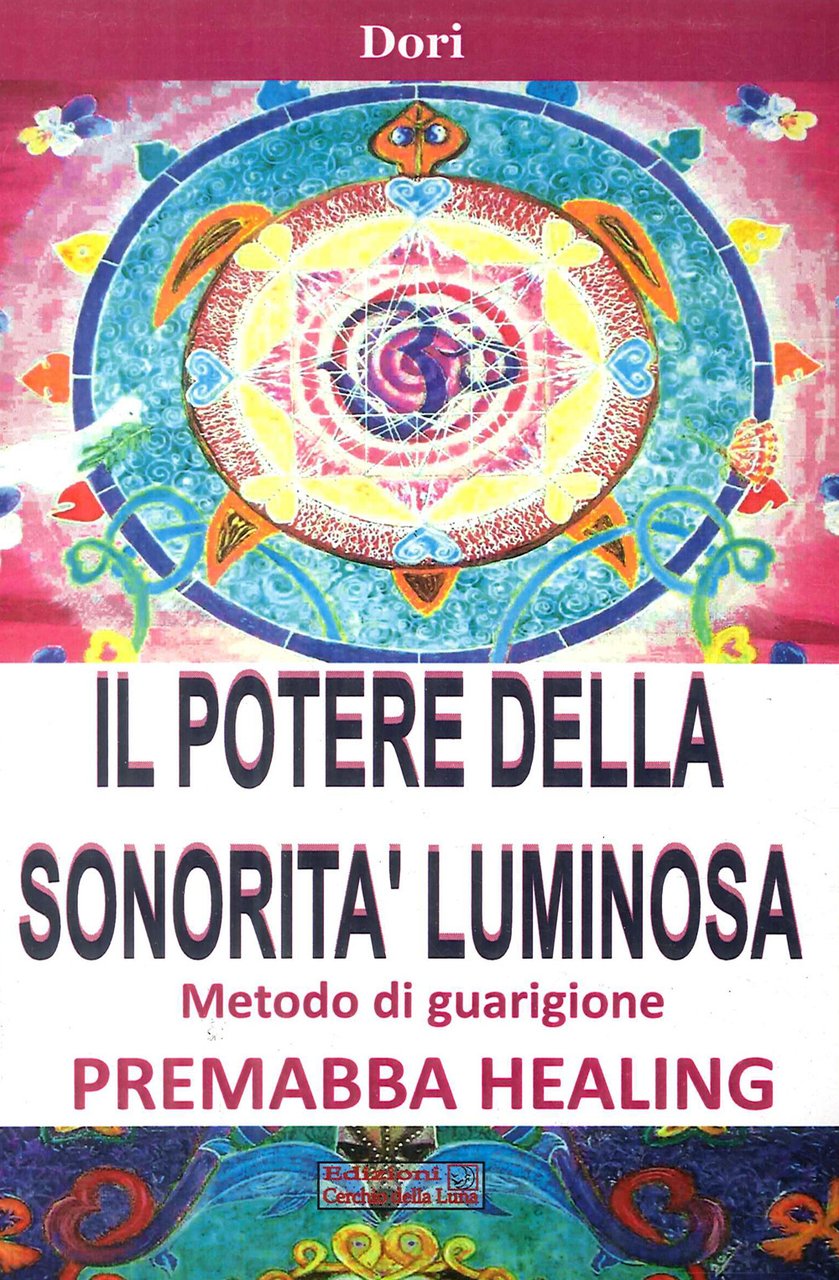 Il potere della sonorità luminosa. Metodo di guarigione. Premaba healing | Immagine principale
