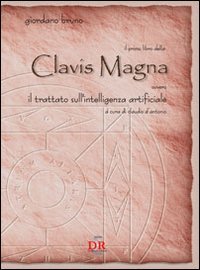 Il primo libro della Clavis Magna. Ovvero il trattato sull'intelligenza … | Immagine principale