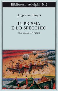Il prisma e lo specchio. Testi ritrovati (1919-1929) | Immagine principale