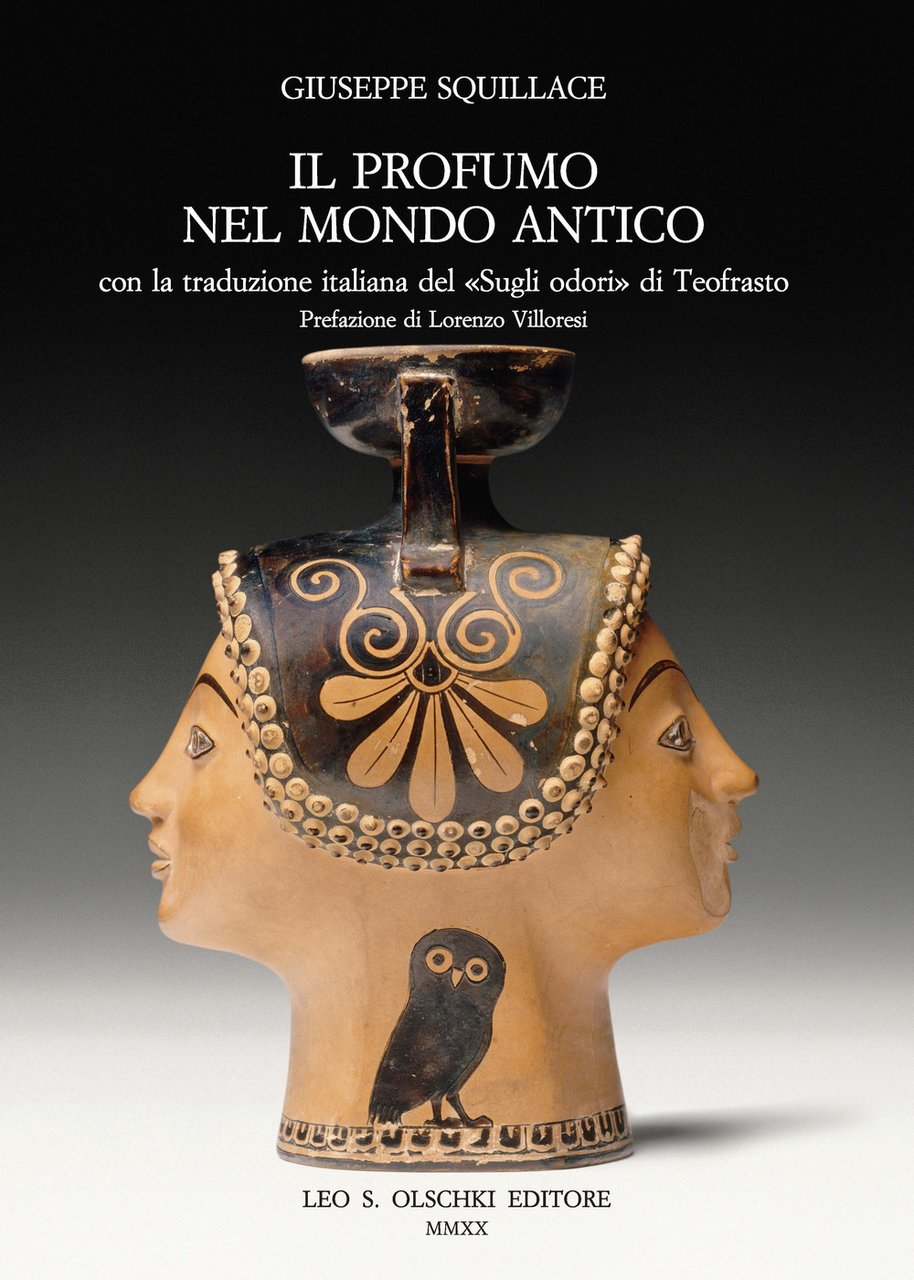 Il profumo nel mondo antico. Con la traduzione italiana del …