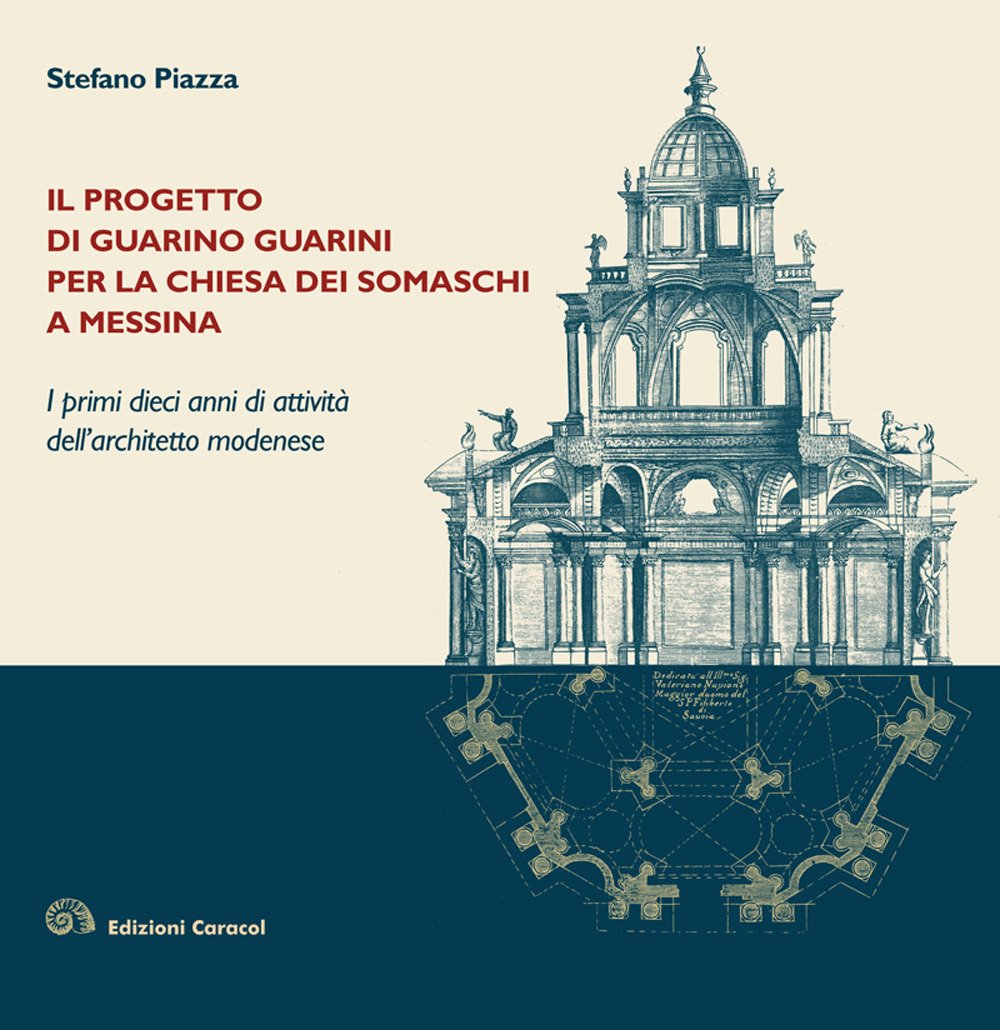 Il progetto di Guarino Guarini per la chiesa dei Somaschi …