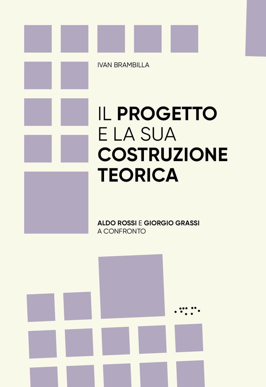 Il progetto e la sua costruzione teorica. Aldo Rossi e … | Immagine principale