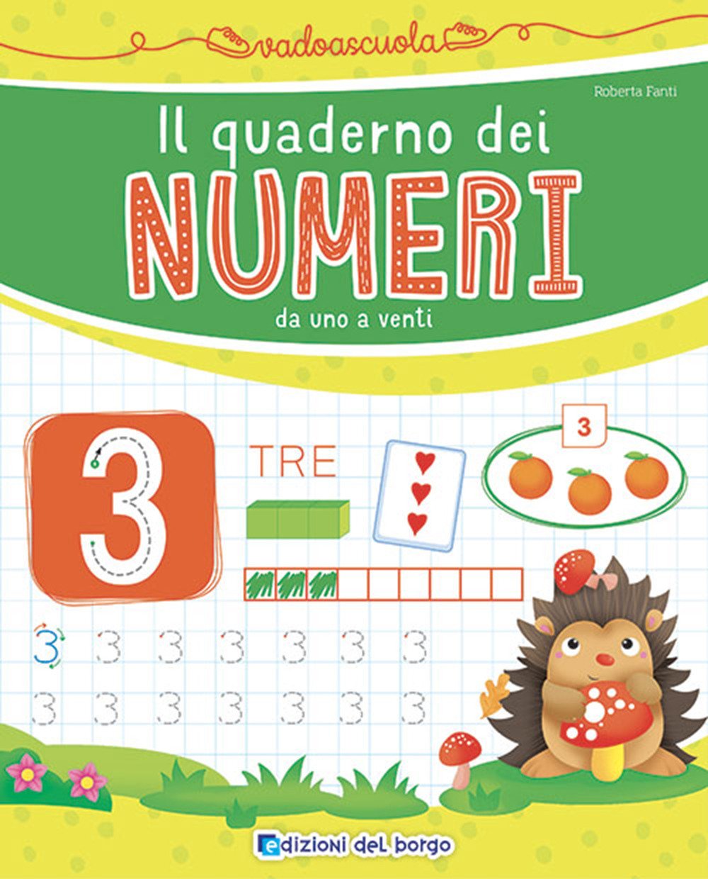 Il quaderno dei numeri da 1 a 20. Ediz. a …
