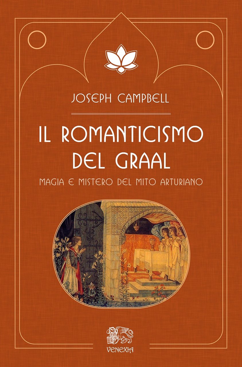 Il romanticismo del Graal. Magia e mistero del mito arturiano | Immagine principale